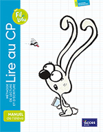 Manuel de l'élève - Lire au CP avec Fil et Lulu